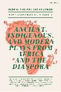 Global Theatre Anthologies: Ancient, Indigenous and Modern Plays from Africa and the Diaspora