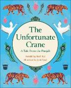 Reading Planet KS2: The Unfortunate Crane: A Tale from the Punjab - Stars/Lime