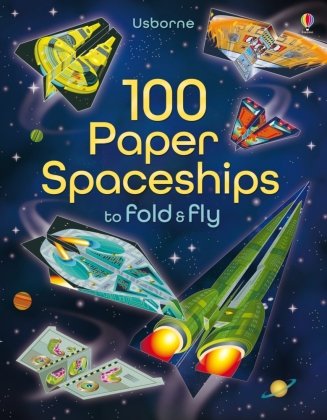 100 Paper Spaceships to fold and fly