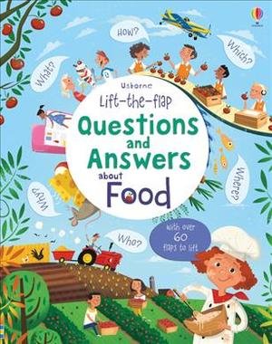 Lift-the-Flap Questions and Answers About Food