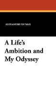 A Life's Ambition and My Odyssey