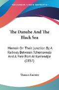 The Danube And The Black Sea