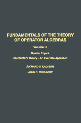 Fundamentals of the Theory of Operator Algebras