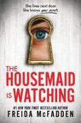 The Housemaid Is Watching