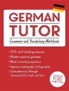 German Tutor: Grammar and Vocabulary Workbook (Learn German with Teach Yourself)