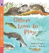 Otters Love to Play