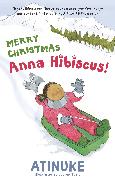 Merry Christmas, Anna Hibiscus!