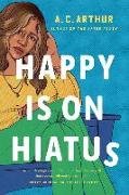 Happy Is On Hiatus