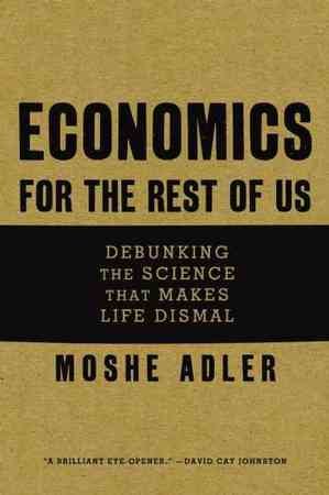 Economics for the Rest of Us