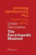 Under Discussion - The Encyclopedic Museum