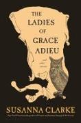 The Ladies of Grace Adieu and Other Stories