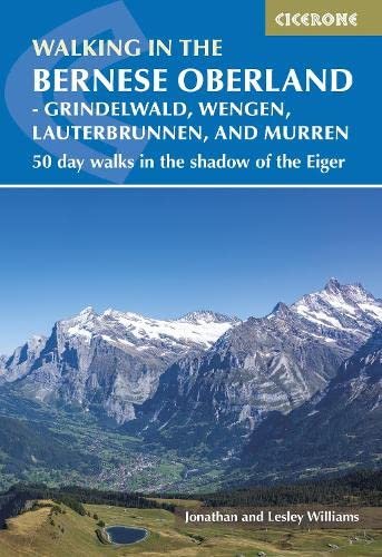 Walking in the Bernese Oberland - Jungfrau region