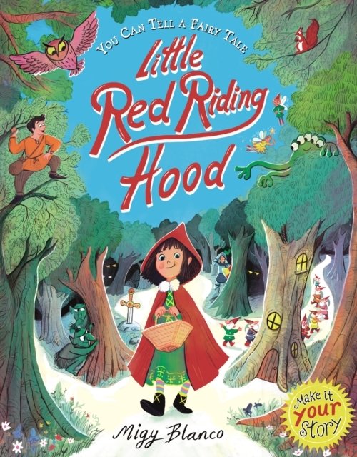 You Can Tell a Fairy Tale: Little Red Riding Hood