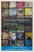 Resisting Barriers to Belonging