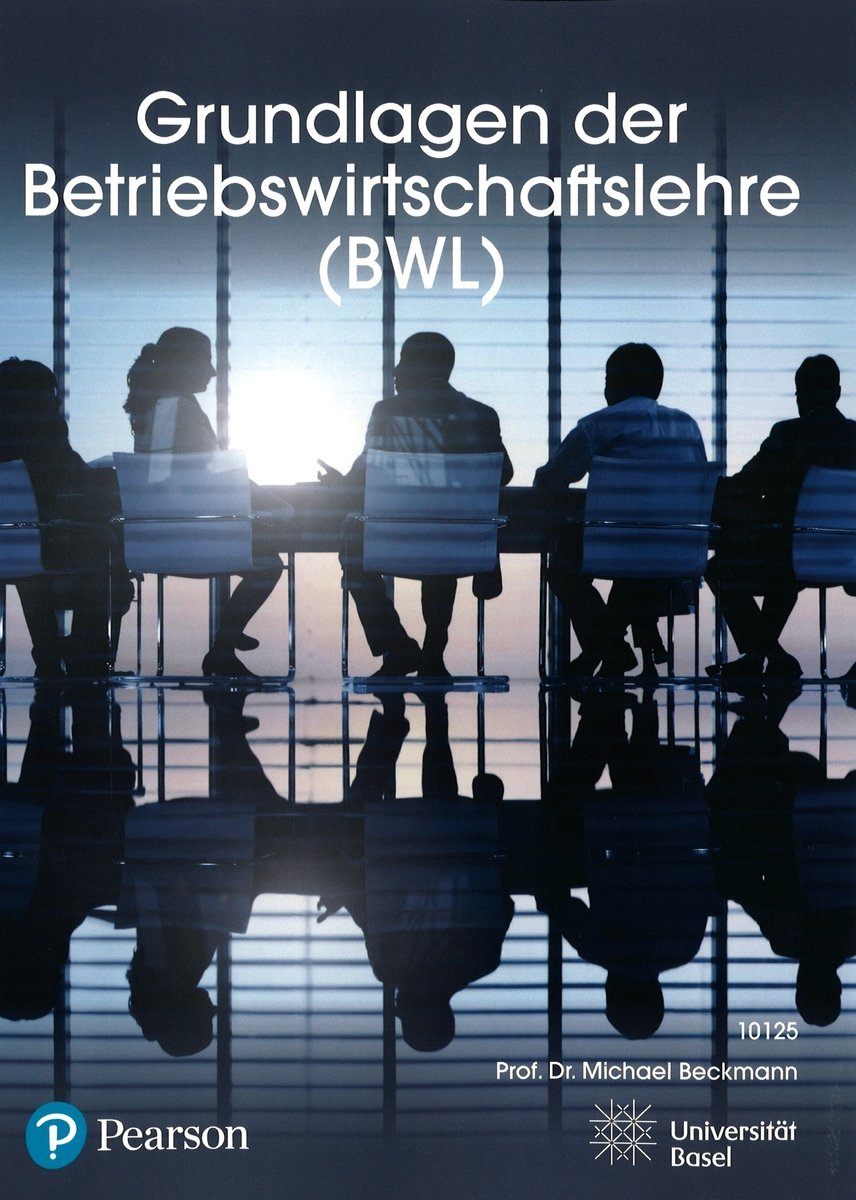 Grundlagen der Betriebswirtschaftslehre (BWL) Custom Print, University of Basel