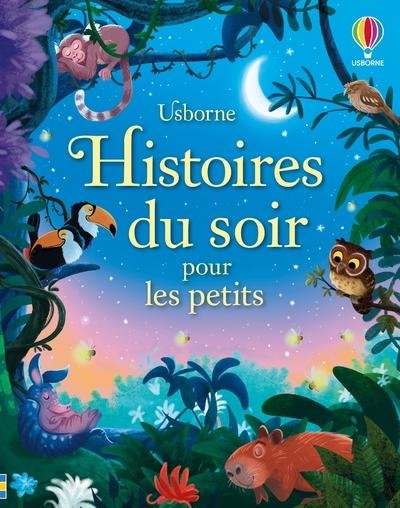 Histoires Du Soir Pour Les Petits - Des 2 Ans