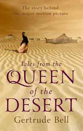 Tales from The Queen of the Desert