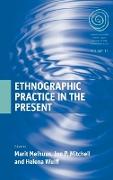 Ethnographic Practice in the Present