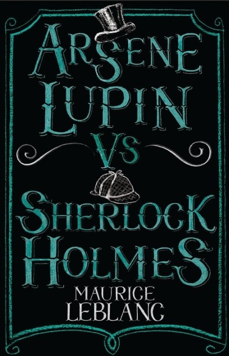 Arsène Lupin vs Sherlock Holmes