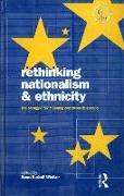 Rethinking Nationalism and Ethnicity