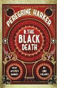 Peregrine Harker and The Black Death