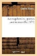 Les Vagabondes: Poésies Américaines