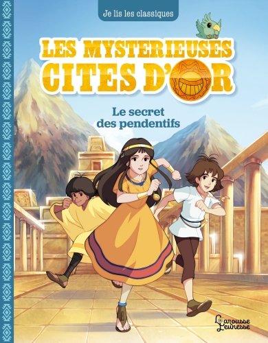 Les mystérieuses cités d'or