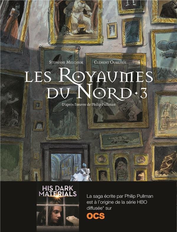 Les royaumes du Nord : à la croisée des mondes. Tome 3