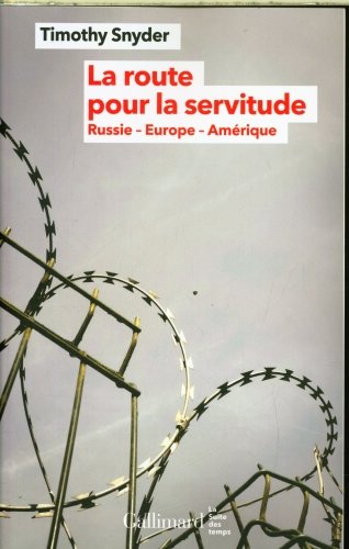 La route pour la servitude : Russie-Europe-Amérique