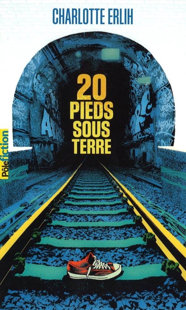 20 pieds sous terre