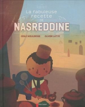 La fabuleuse recette de Nasreddine