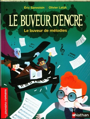 Le buveur d'encre. Le buveur de mélodies