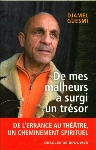 De mes malheurs a surgi un trésor