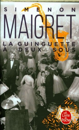 La guinguette à deux sous : Maigret