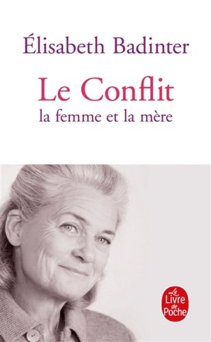 Le conflit : la femme et la mère