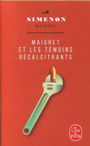 Maigret et les témoins récalcitrants