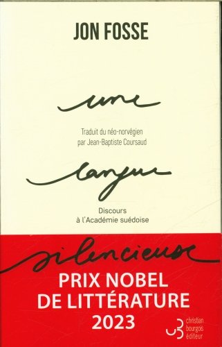 Une langue silencieuse : discours à l'Académie suédoise