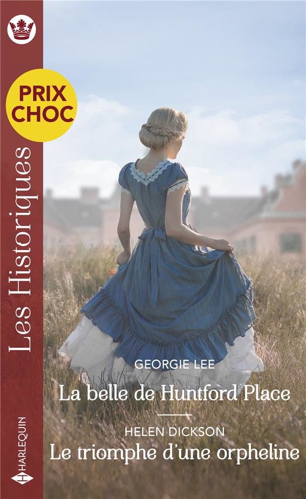 La belle de Huntford Place. Le triomphe d'une orpheline