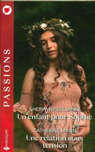 Un enfant pour Sophie. Une relation sous tension