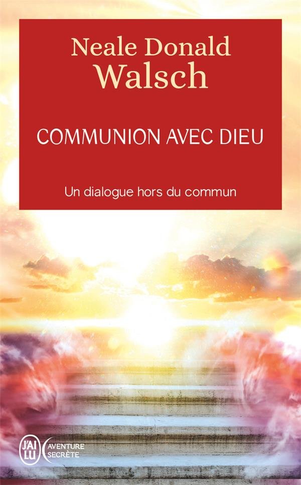 Communion avec Dieu : un dialogue hors du commun