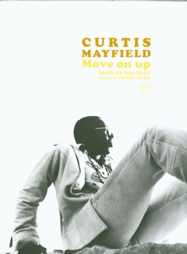 Curtis Mayfield : move on up