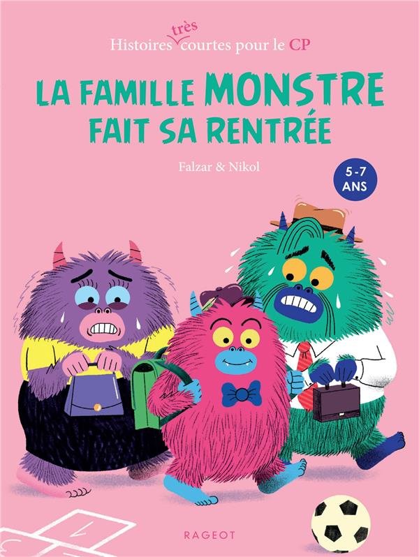 La famille Monstre fait sa rentrée : 5-7 ans