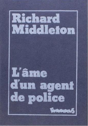 L'AME D'UN AGENT DE POLICE