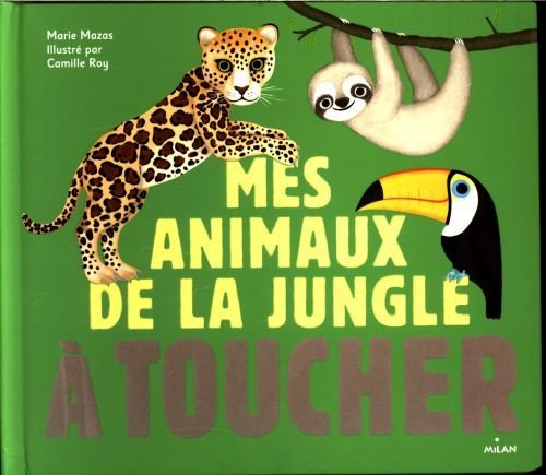 Mes animaux de la jungle a toucher