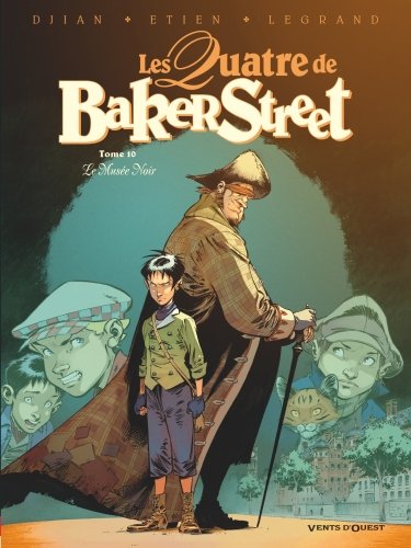 Les quatre de Baker Street. Tome 10