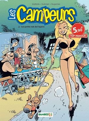 Les Campeurs T.3 ; les Petits Rois de l'Apero