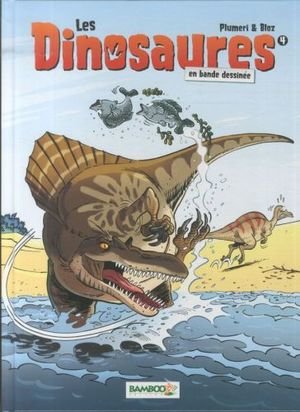 Les dinosaures en bande dessinée. Tome 4