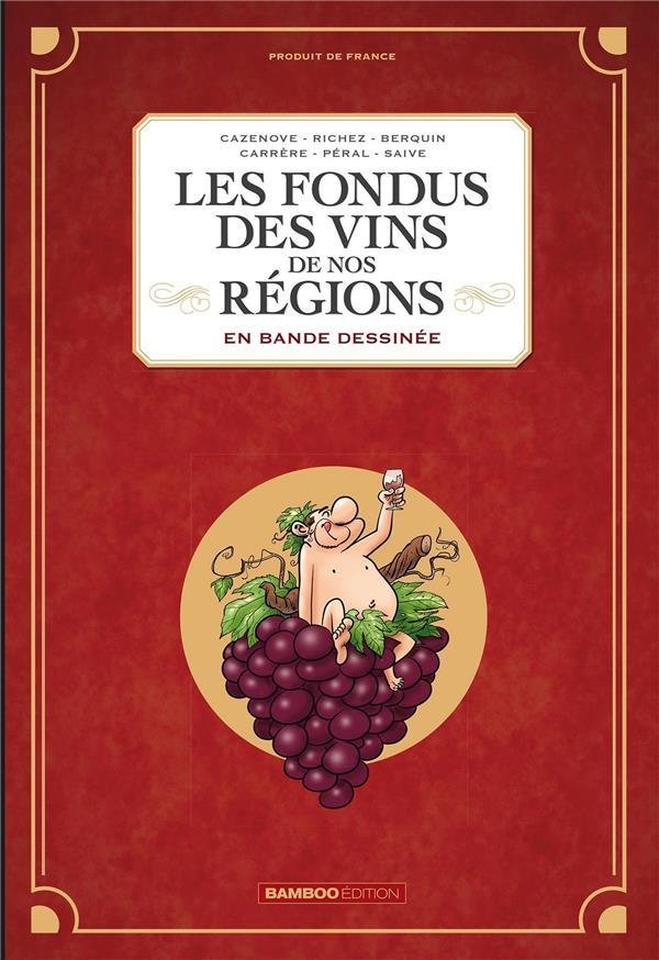 Les fondus des vins de nos régions : en bande dessinée