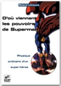 D'où viennent les pouvoris de Superman ?