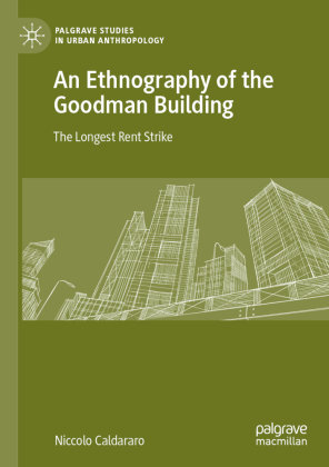 An Ethnography of the Goodman Building